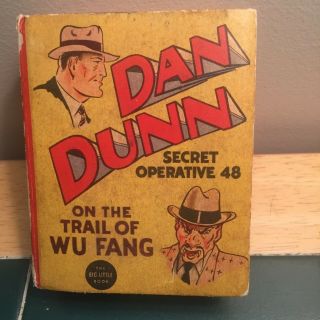 Big Little Book Dan Dunn Secret Operative 48 On The Trail Of Wu Fang 1454