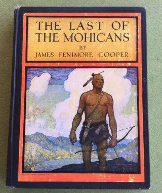 1947 Last Of Mohicans Cooper N.  C.  Wyeth Illustrated Vintage Classic Book Display