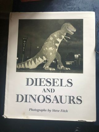 Diesels And Dinosaurs: Photographs From The American Highway By Steve Fitch