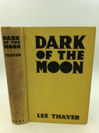 Dark Of The Moon - Lee Thayer - 1936 - Detective Mystery