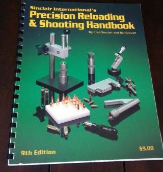 Sinclair International,  Precision Reloading & Shooting Handbook 9th Edition