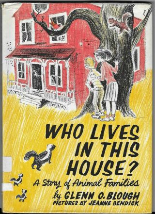 Who Lives In This House? A Story Of Animal Families By Glenn Blough Nature Hc