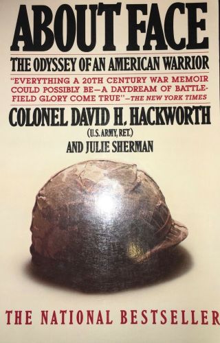 About Face By Colonel David H.  Hackworth U.  S.  Army,  Ret.  And Julie Sherman - Sc