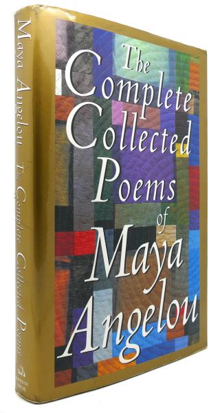 Maya Angelou The Complete Collected Poems Of Maya Angelou 1st Edition 1st Printi