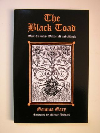Gemma Gary Occult Esoteric The Black Toad West Country Witchcraft And Magic Lore