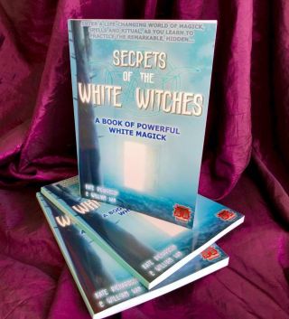 Secrets Of The White Witches Finbarr Magick Van & Richardson Occult Spells Magic