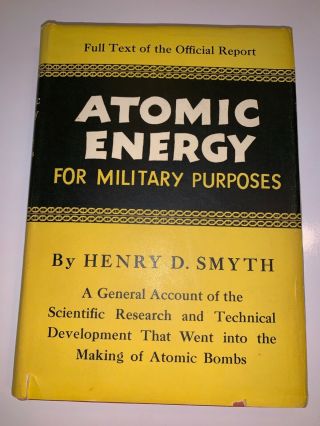 1945 1st Edition " Atomic Energy For Military Purposes " By Henry D.  Smyth