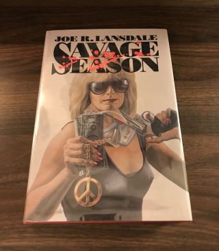 Savage Season By Joe R.  Lansdale [hap And Leonard Series] Signed 1st Hardcover