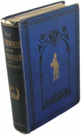 1874 The Old Showmen And London Fairs Thomas Frost Bartholomew 1st