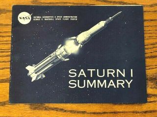 Vintage 1966 Nasa Msfc Saturn I Summary Booklet - - 40 Pages - - Hard To Find