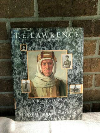T.  E.  Lawrence,  Lawrence Of Arabia,  Natl.  Portrait Gallery Exhibition,  1st Prtg.