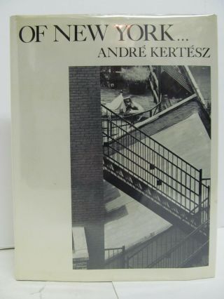 Andre Kertesz - " Of York " - 1st Edition - Near Fine Knopf 1976 Hcdj - Photo