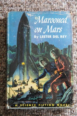 Marooned On Mars By Lester Del Rey,  1952 1st Ed.  Hardcover,  Dust Jacket