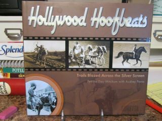 Hollywood Hoofbeats Trails Blazed Across Silver Screen By Petrine Mitchum