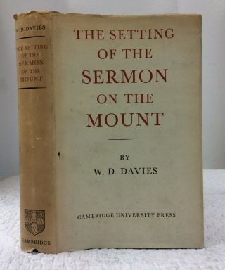 The Setting Of The Sermon On The Mount By W.  D.  Davies - 1964 1st Ed,  Bible