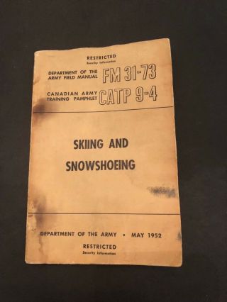 Vintage 1952 Skiing And Snowshoeing Training Pamphlet Fm 31 - 73 Catp 9 - 4