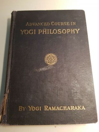 1905 Advanced Course In Yogi Philosophy And Oriental Occultism Yogi Ramacharaka