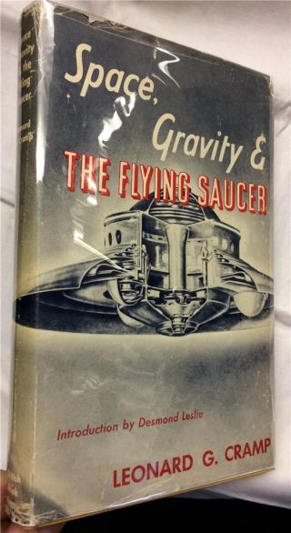 1955 Space Gravity Flying Saucers Leonard Cramp Ufo Alien Tech Fringe Science