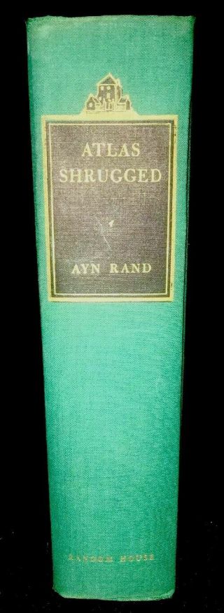 Ayn Rand Atlas Shrugged 1st Ed ‘57,  Harper Lee To Kill A Mockingbird 1st Ed ‘60 2