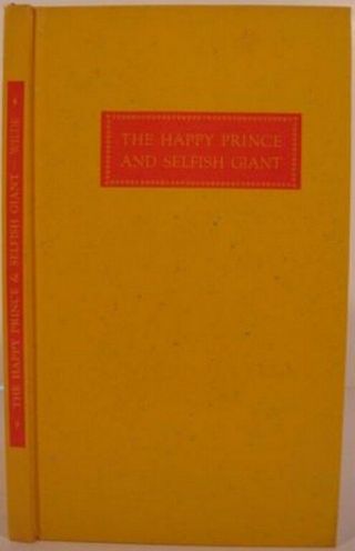 Oscar Wilde / The Happy Prince And The Selfish Giant Limited Signed Edition 1945