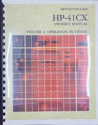 HP - 41CX Manuals Volume 1 and 2 (Comb Bound Color Reprint) 5