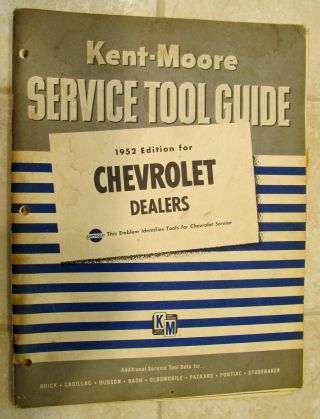 Vintage 1952 Kent - Moore Service Tool Guide Chevrolet Dealership 1950 1948 1946
