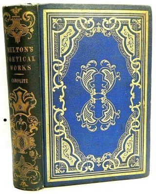 Complete Poetical Of John Milton.  1852.  Life Of Author,  Paradise Lost,  Etc