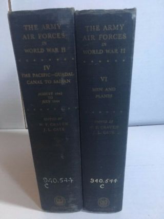The Army Air Forces In World War Ii - Volume 4,  1950 & Volume 6,  1955