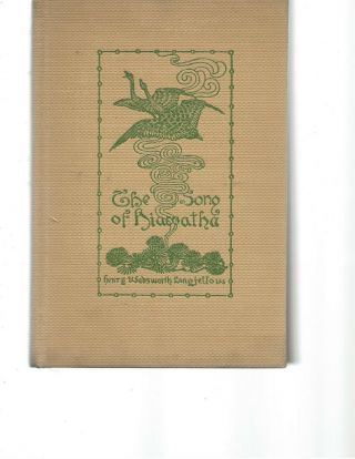 Song Of Hiawatha: Longfellow: Frederick Remington & N.  C.  Wyeth,  Illustrators