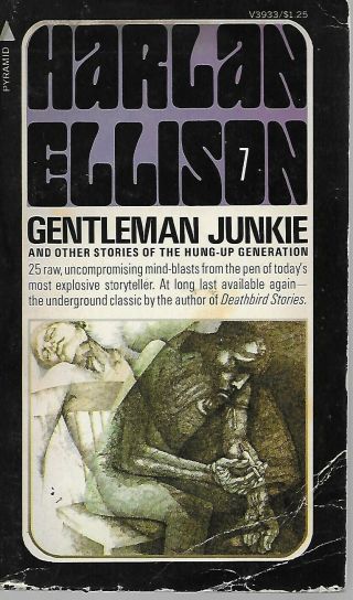 Gentleman Junkie And Other Stories Of The Hung - Up Generation By Harlan Ellison