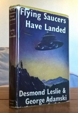 Flying Saucers Have Landed George Adamski Signed Ufo Alien Abduction Hc Dj