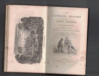 The Catholic History of North America 1855 Thomas D ' Arcy McGee HC 2