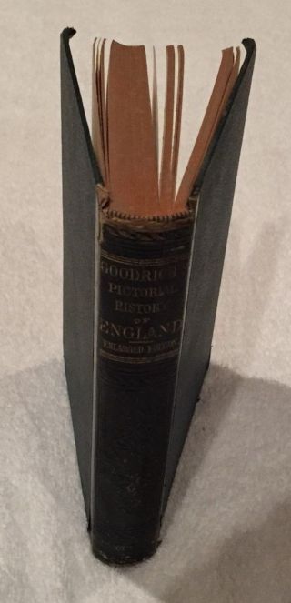Pictorial History Of Englang By S C Goodrich (1876 Hardcover)