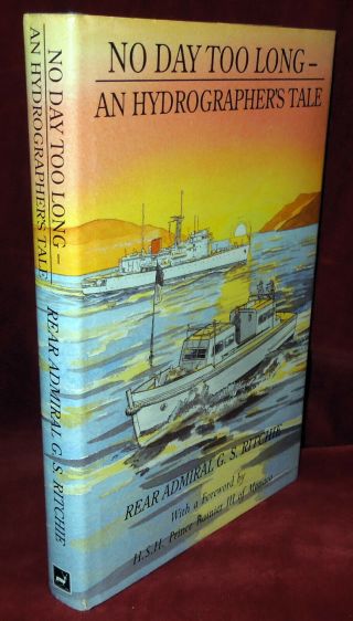 No Day Too Long By Rear Admiral G.  S.  Ritchie - 1994 - Signed - Hydrography