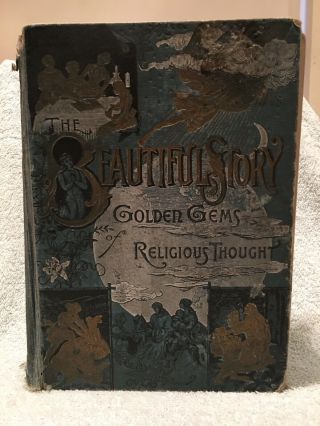 Vintage Book: The Story: Golden Gems Of Religious Thought,  1888