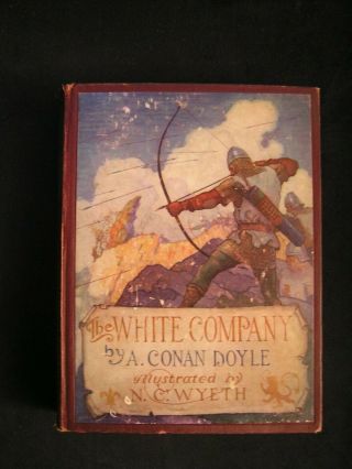 1922 N.  C.  Wyeth Illustrations Conan Doyle The White Company