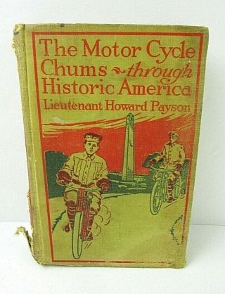 Vintage The Motor Cycle Chums Through Historic America 1915 3a