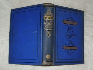 The Hudson 1866 Numerous Engravings Ben Lossing A.  E.  G.  Embossed Blue Gold 464 Pp