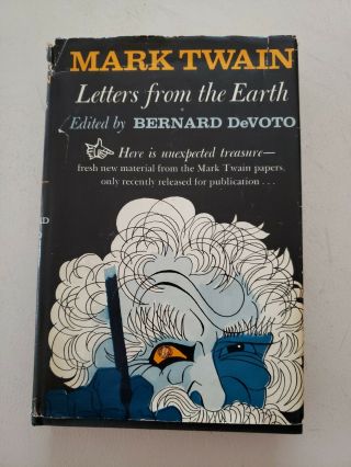 Letters From The Earth - By Mark Twain - Edited By Bernard Devoto - Hc 1962