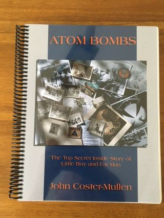 Book: Atom Bombs The Top Secret Inside Story Of Little Boy And Fat Man