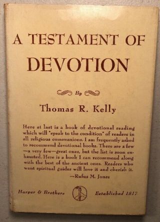 1941 A Testament Of Devotion Thomas R.  Kelly Hc First Edition Spiritual - Near