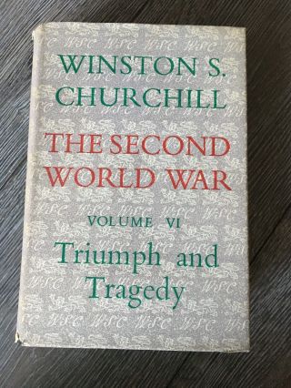 Vintage Hb Winston Churchill The Second World War Vol.  6 Triumph & Tragedy