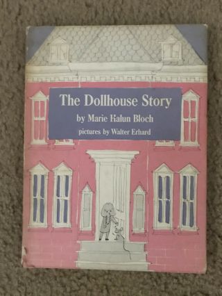 Vintage Book " The Dollhouse Story By Marie Halun Bloch 1961 "