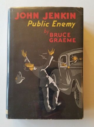 John Jenkin Public Enemy By Bruce Graeme,  Lippencott,  1935