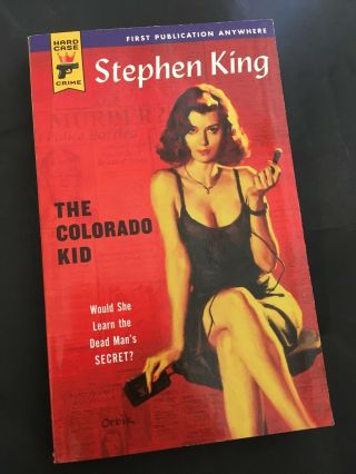 " The Colorado Kid " Stephen King - First Edition/printing Paperback
