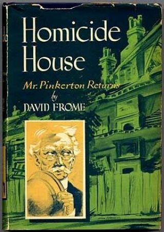 David Frome / Homicide House Mr Pinkerton Returns First Edition 1950