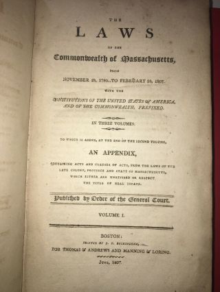 LAWS COMMONWEALTH of MASSACHUSETTS 1ST VOL I 1780 - 1807.  With U.  S.  CONSTITUTION 3