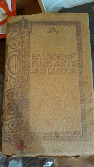 First Edition Book Titled Palace Of Fine Arts And Lagoon By Bernard R Maybeck