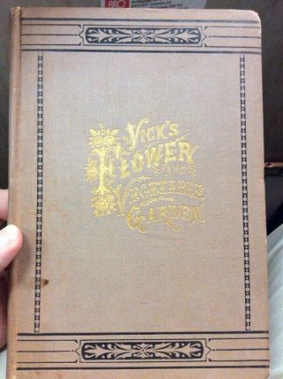 Vick’s Flower And Vegetable Garden Book 6 Color Chromo - Lithographs Circa 1880s