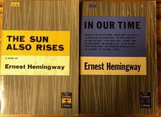 In Our Time & The Sun Also Rises By Ernest Hemingway,  1958,  Paperback
